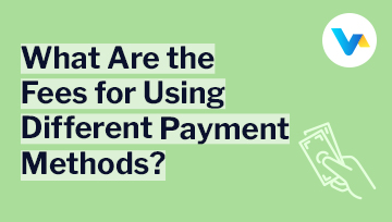 Green background with the question 'What Are the Fees for Using Different Payment Methods?' and an icon of a hand holding pound notes — symbolizing payment and clarity.