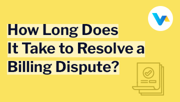 Yellow background with bold text asking 'How Long Does It Take to Resolve a Billing Dispute?' and an icon of a bill with a check mark.