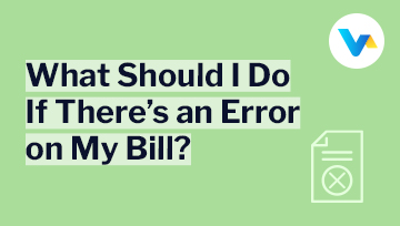 What should I do if there’s an error on my bill? text with icon of a document marked with a cross on green background.