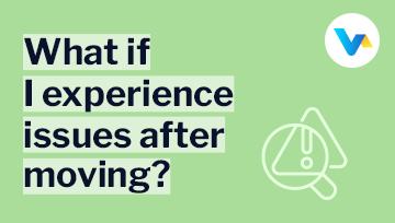 The image reflects the question 'What if I experience issues after moving?' with a warning symbol icon, symbolising potential service disruptions post-move.